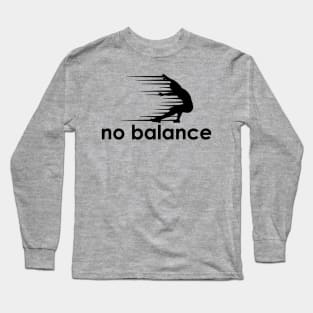 no balance Long Sleeve T-Shirt